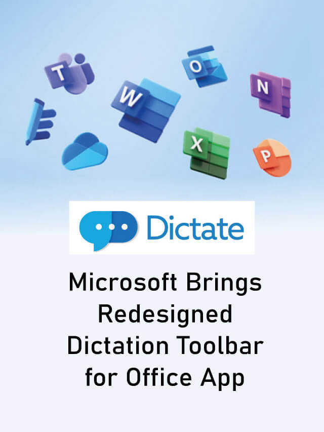 Microsoft Brings Redesigned Dictation Toolbar for Office Apps